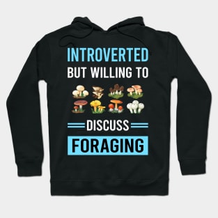 Introverted Foraging Forage Forager Hoodie